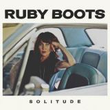 Ruby Boots - Solitude '2015