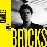 Charles Pasi - Bricks [Hi-Res] '2017