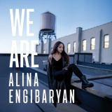 Alina Engibaryan - We Are '2018
