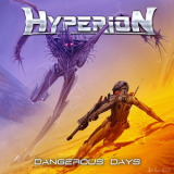 Hyperion - Dangerous Days '2017