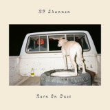 Rf Shannon - Rain On Dust '2019