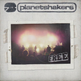 Planetshakers - Free '2018