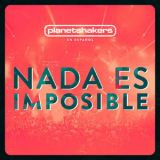 Planetshakers - Nada Es Imposible '2018
