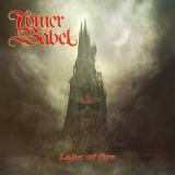 Tower Of Babel - Lake Of Fire '2017