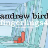Andrew Bird - Fingerlings 4 '2013