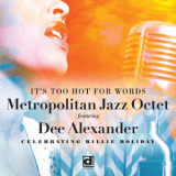 Metropolitan Jazz Octet - It's Too Hot For Words '2019