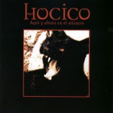 Hocico - Aqui Y Ahora En El Silencio '2005