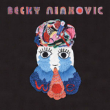 Becky Ninkovic - Woe '2019