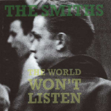 The Smiths - The World Won't Listen '1986