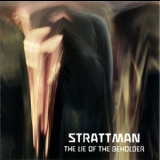 Strattman - The Lie Of The Beholder '2014