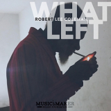 Robert Lee Coleman - What Left '2018