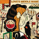 Sarah Borges - Love's Middle Name '2018