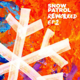 Snow Patrol - Reworked (EP2) '2019