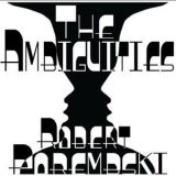 Robert Porembski - The Ambiguities '2016