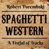 Robert Porembski - Spaghetti Western '2019