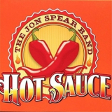 Jon Spear Band - Hot Sauce '2017