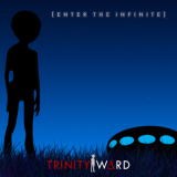 Trinity Ward - Enter The Infinite '2010