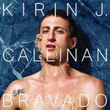 Kirin J Callinan - Bravado '2017