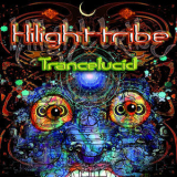 Hilight Tribe - Trancelucid '2008