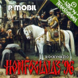 P. Mobil - Honfoglalas (Szimfonikus Valtozat) '1995