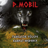 P. Mobil - Farkasok Volgye Karpat - Medence '2014