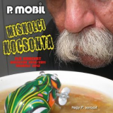 P. Mobil - Miskolci Kocsonya '2012