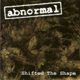 Abnormal - Shifted The Shape '2007
