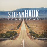 Stefan Hauk - Long Road '2017