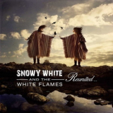 Snowy White & The White Flames - Reunited '2017