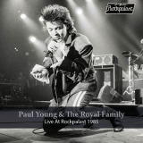 Paul Young - Paul Young & The Royal Family Live At Rockpalast (live, Essen, 1985) '2019