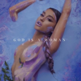 Ariana Grande - God Is A Woman [CDS] '2018