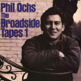 Phil Ochs - Broadside Tapes 1 '1989