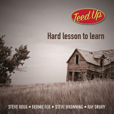 Teed Up - Hard Lesson To Learn '2018