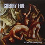 Cherry Five - Il Pozzo Dei Giganti '2018