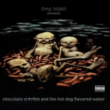 Limp Bizkit - Chocolate Starfish And The Hot Dog Flavored Water '2000