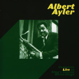 Albert Ayler - Complete Live At Slug's Saloon '2004