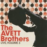 Avett Brothers, The - Live, Vol. 3 '2018