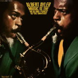 Albert Ayler - Music Is The Healing Force Of The Universe '2015