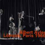 Albert Ayler - Lorrach, Paris 1966 (live) '2002