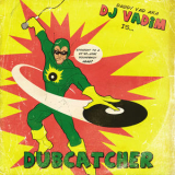 Dj Vadim - Dubcatcher '2014