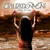 Civilization One - Calling The Gods '2012