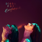 Icona Pop - Brightside '2016