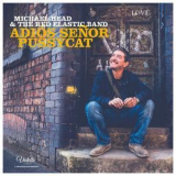 Michael Head & The Red Elastic Band - Adiуs Seсor Pussycat '2017