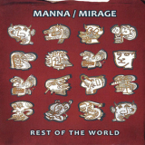 Manna & mirage - Rest Of The World '2018