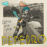 Depedro - Erase Una Vez '2019