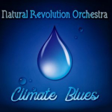 Natural Revolution Orchestra - Climate Blues '2018