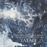 Yatao - Drops To Oceans '2019