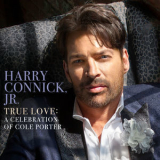 Harry Connick Jr. - True Love A Celebration Of Cole Porter [Hi-Res] '2019