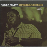 Oliver Nelson - Screamin' The Blues '1960