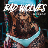 Bad Wolves - N.A.T.I.O.N. '2019
